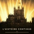 Downton Abbey II : une nouvelle ère | Une bande annonce dévoilée